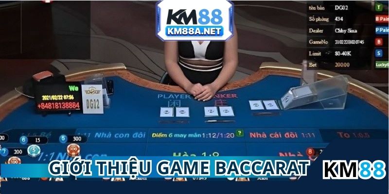 Giới thiệu sơ lược về trò chơi Baccarat