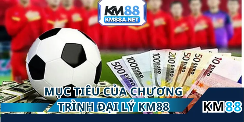 Đại lý KM88 mang đến cơ hội kinh doanh tiềm năng